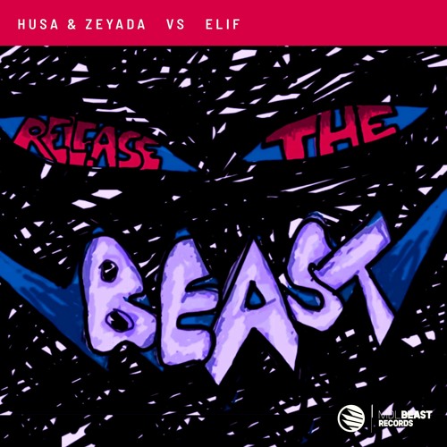 Release The Beast (Elif remix)